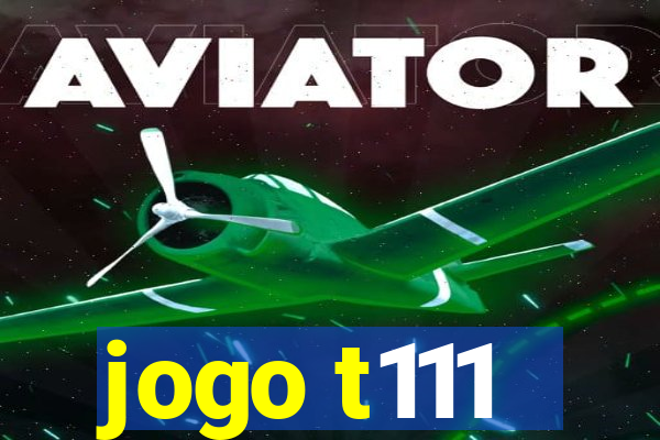 jogo t111